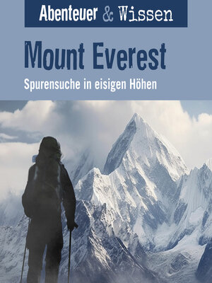 cover image of Abenteuer & Wissen, Mount Everest--Spurensuche in eisigen Höhen